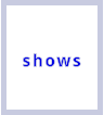 shows